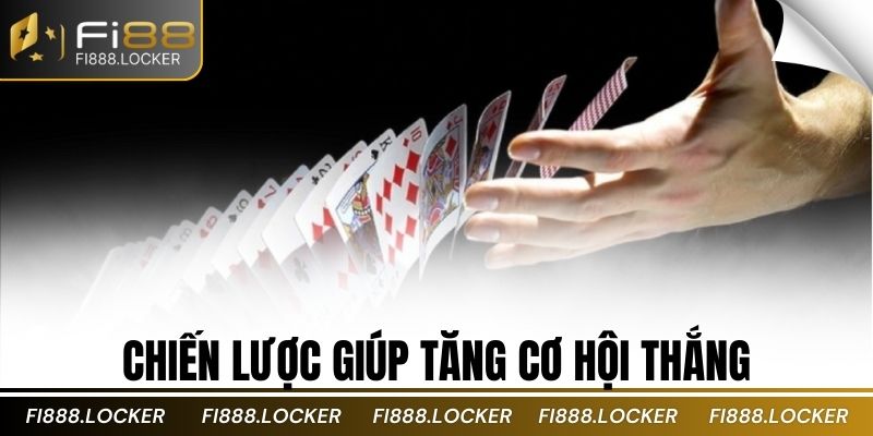 Chiến lược giúp tăng cơ hội thắng