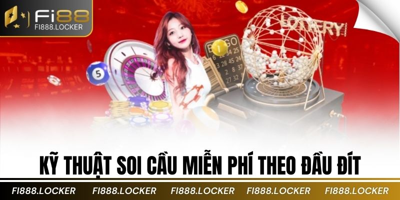 Kỹ thuật soi cầu miễn phí theo đầu đít
