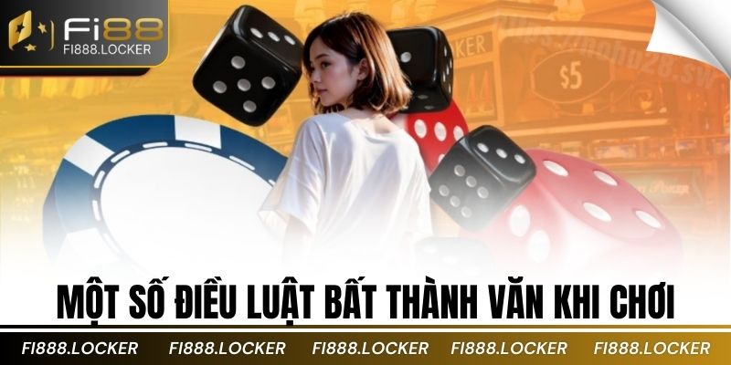Một số điều luật bất thành văn khi chơi