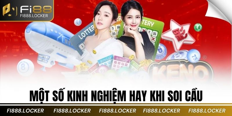 Một số kinh nghiệm hay khi soi cầu