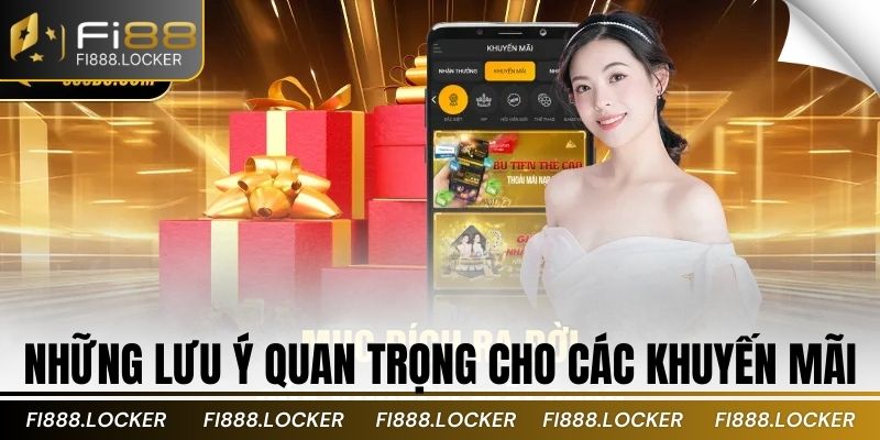 Những lưu ý quan trọng cho các khuyến mãi