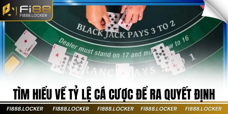 tìm hiểu về tỷ lệ cá cược để ra quyết định