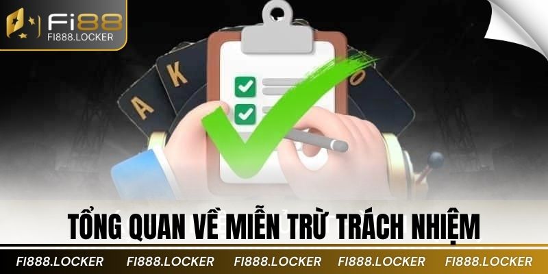 Tổng quan về miễn trừ trách nhiệm